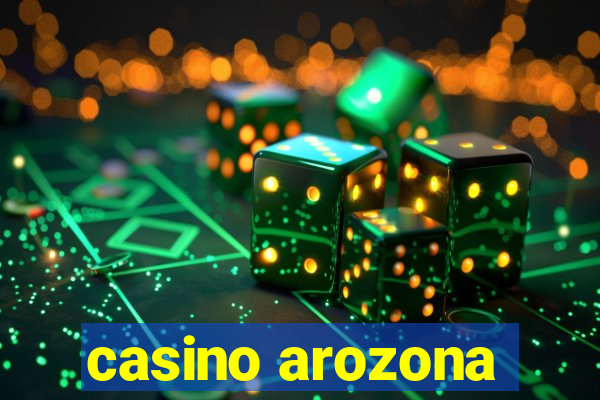 casino arozona