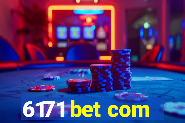 6171 bet com