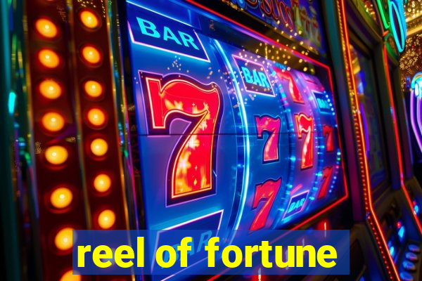 reel of fortune