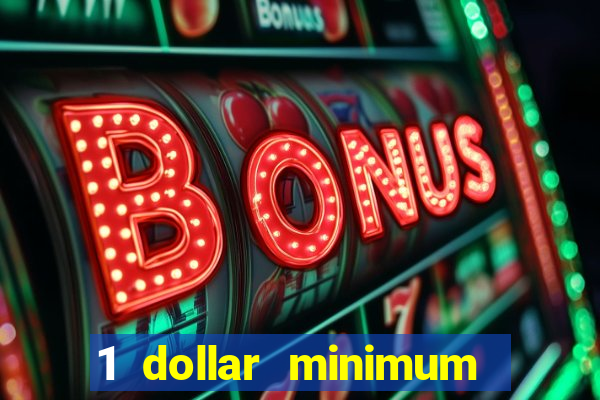 1 dollar minimum deposit casino australia