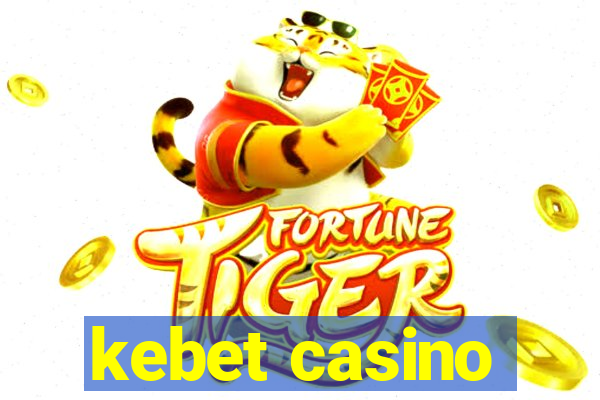 kebet casino