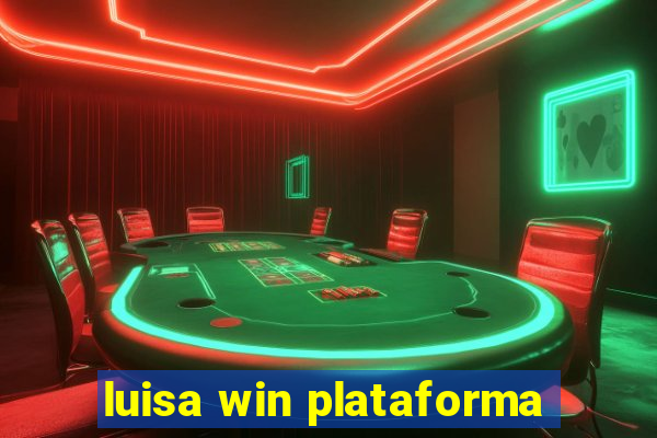 luisa win plataforma