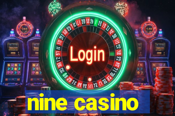 nine casino