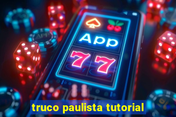 truco paulista tutorial