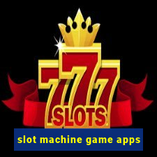 slot machine game apps