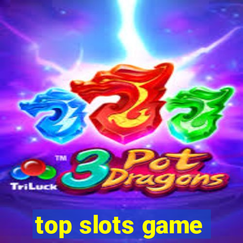 top slots game