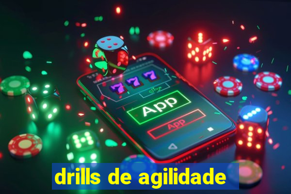 drills de agilidade