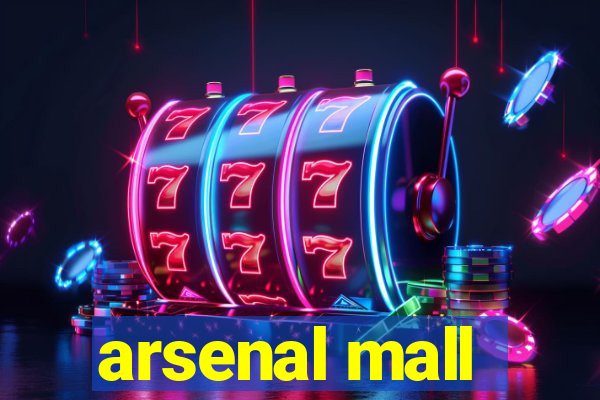 arsenal mall