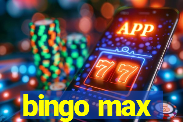 bingo max