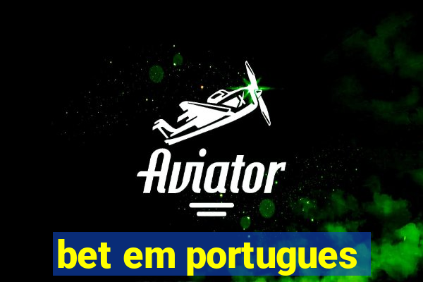 bet em portugues