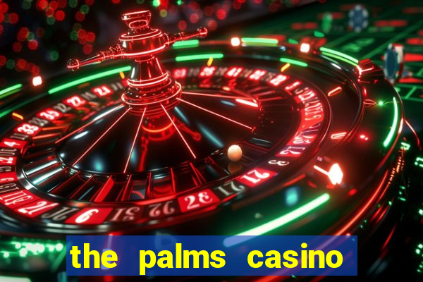 the palms casino in las vegas