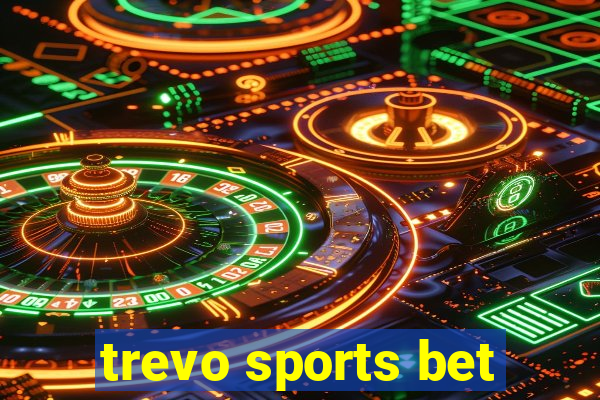 trevo sports bet