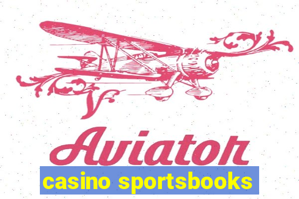 casino sportsbooks