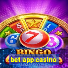 bet app casino