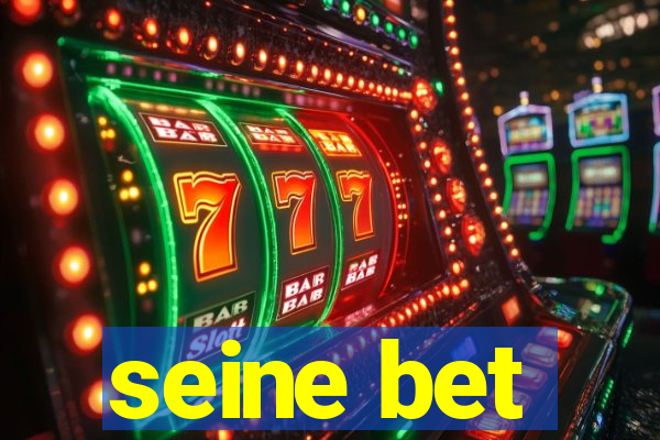 seine bet