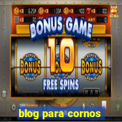 blog para cornos