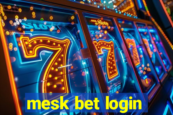 mesk bet login