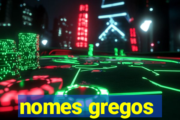 nomes gregos