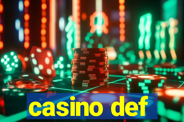 casino def