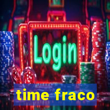 time fraco