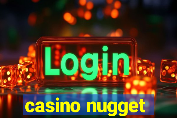 casino nugget