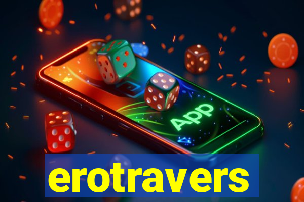 erotravers