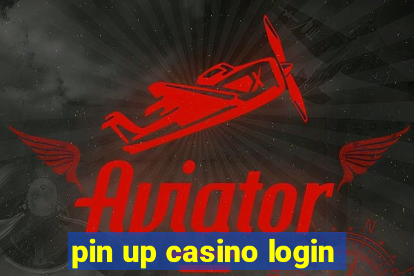 pin up casino login