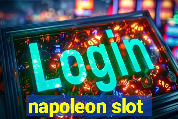 napoleon slot