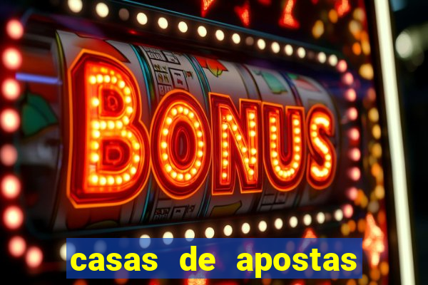 casas de apostas com melhores bonus