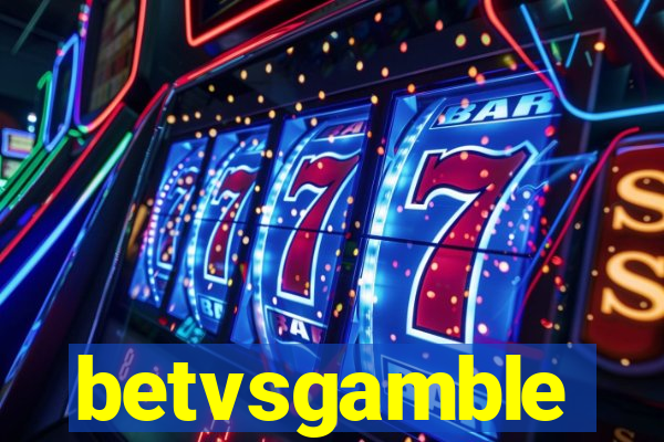 betvsgamble