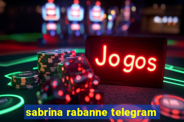 sabrina rabanne telegram