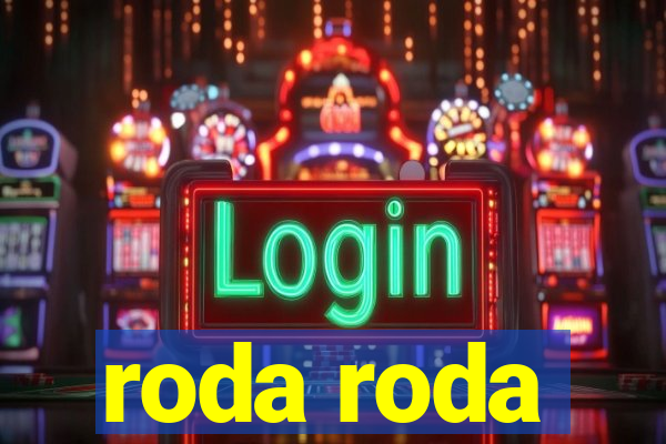 roda roda