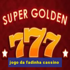 jogo da fadinha cassino