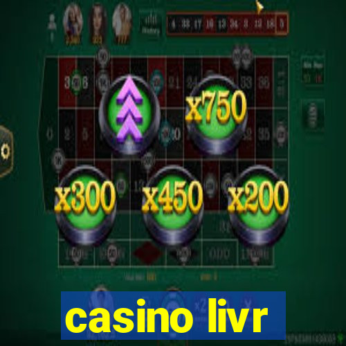 casino livr