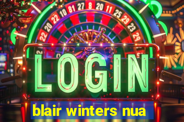 blair winters nua