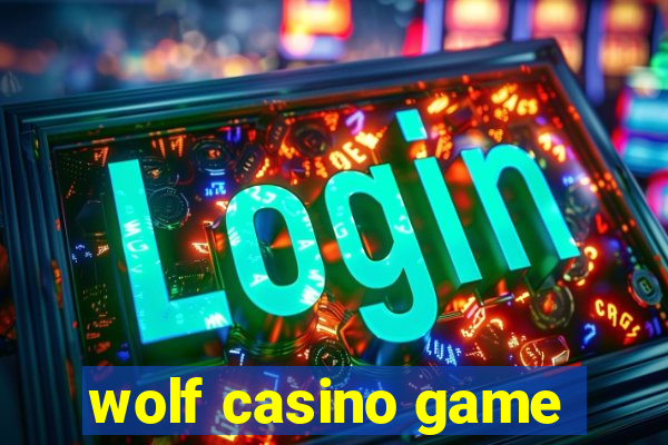 wolf casino game