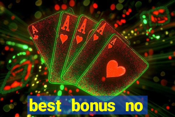 best bonus no deposit casino