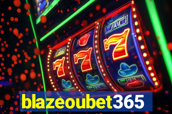 blazeoubet365