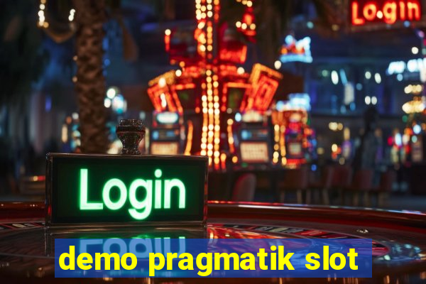 demo pragmatik slot