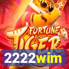 2222wim