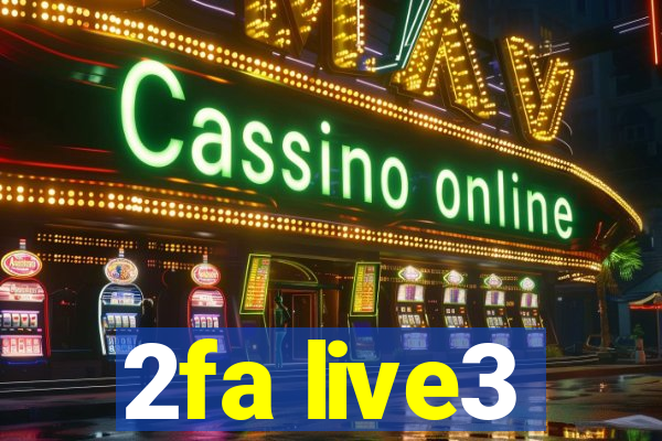 2fa live3