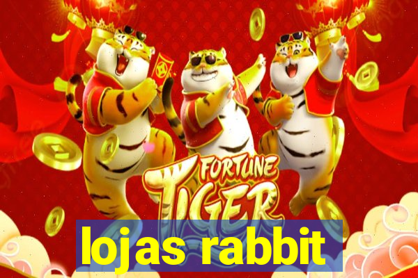 lojas rabbit