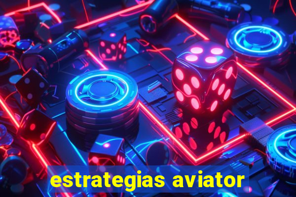 estrategias aviator