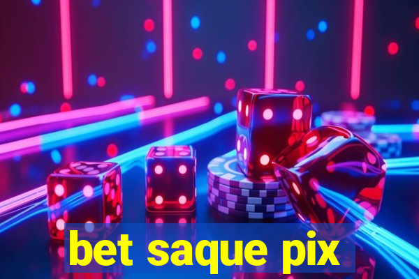 bet saque pix