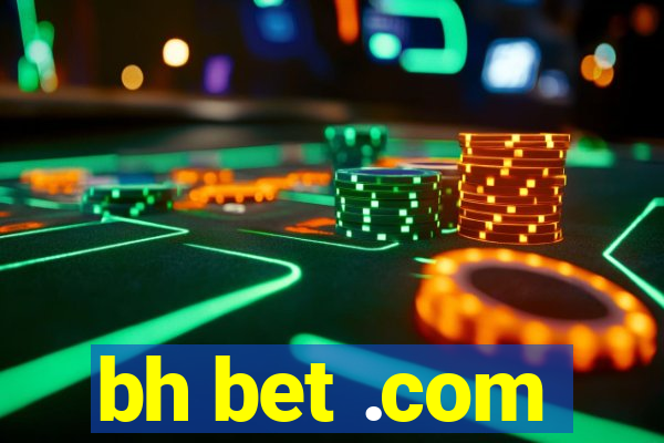 bh bet .com