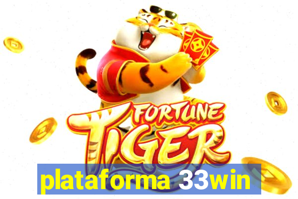 plataforma 33win