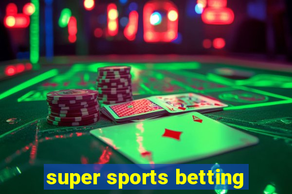 super sports betting