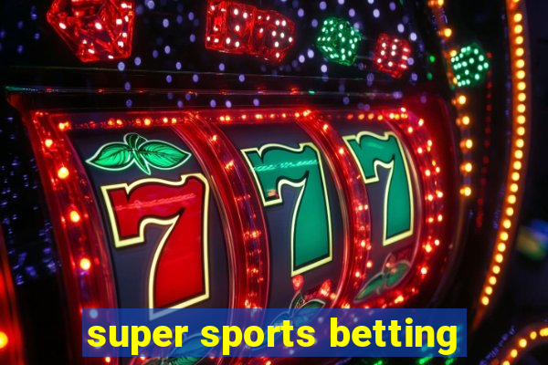 super sports betting