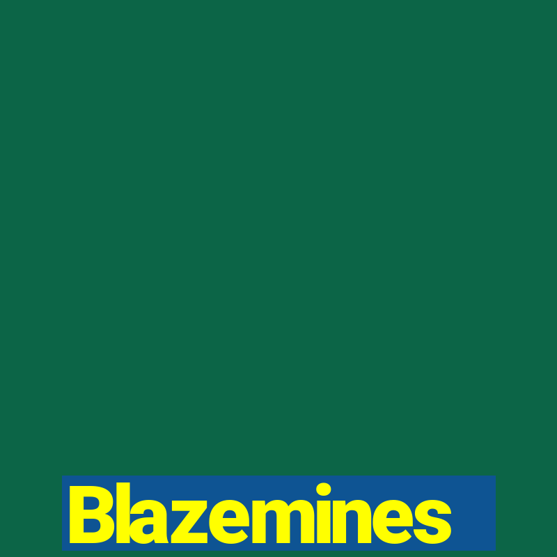 Blazemines