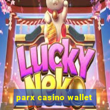 parx casino wallet